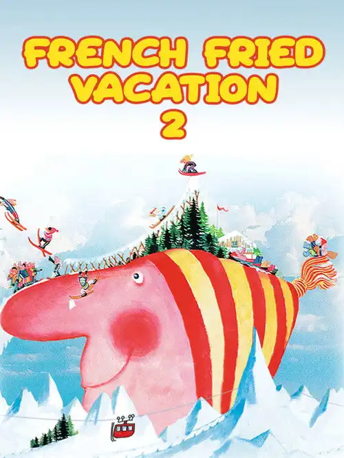 French Fried Vacation 2: The Bronzés go Skiing poster